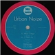 Urban Noize - What U Want / 2 Hearts As 1